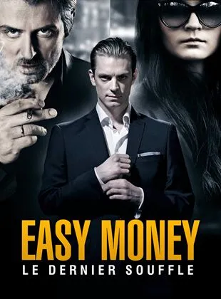 Easy Money : Le Dernier souffle