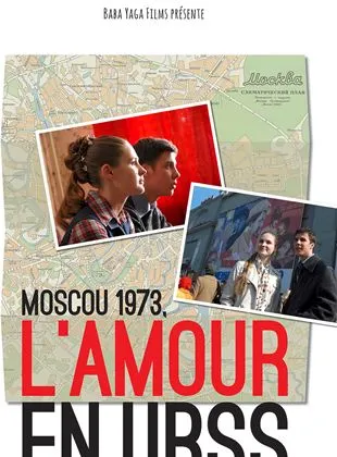 Moscou 1973 - L'Amour en URSS