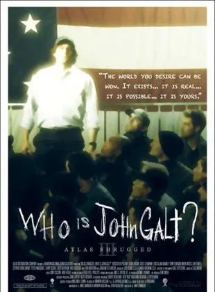 Atlas Shrugged III: Who is John Galt?