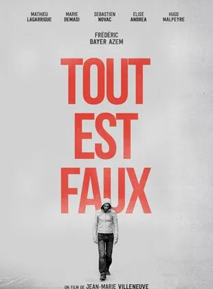 Tout est faux