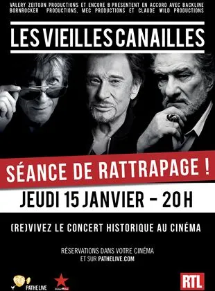 Les vieilles canailles -Séance de rattrapage (Pathé live)