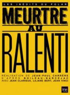 Meurtre au ralenti