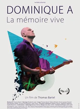 Dominique A, La mémoire vive