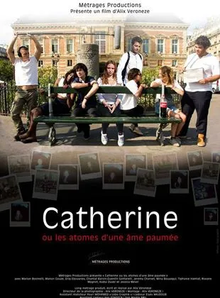 Catherine ou les atomes d'une âme paumée