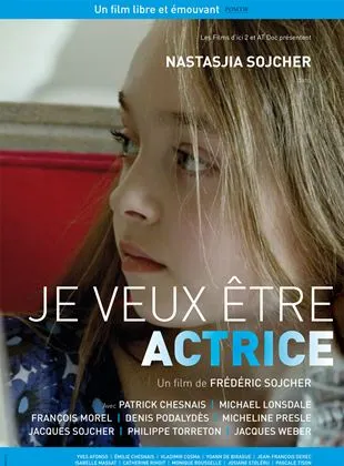 Je veux être actrice