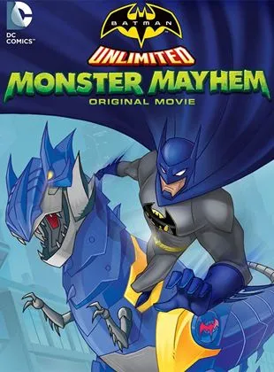 Batman unlimited : Monstrueuse pagaille