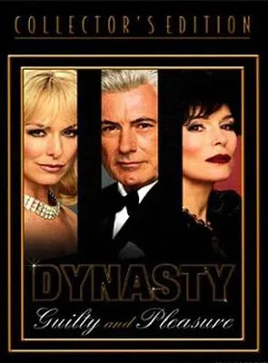 Dynasty: The Making of a Guilty Pleasure