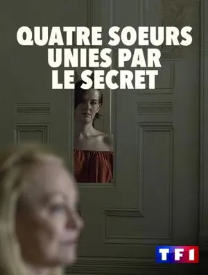 Quatre soeurs unies par le secret