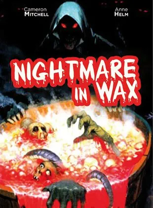 Nightmare in Wax