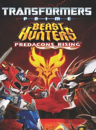 Transformers Prime Beast Hunters: Predacons Rising