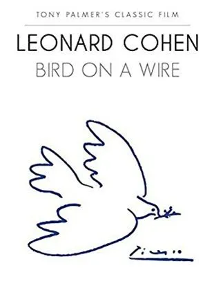 Leonard Cohen: Bird On A Wire