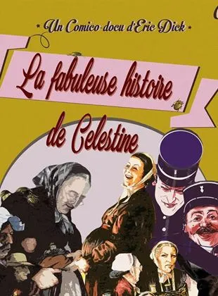 La Fabuleuse histoire de Célestine