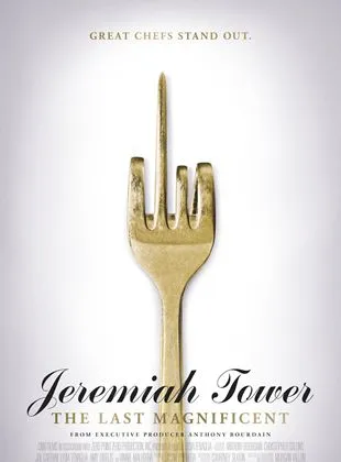 Jeremiah Tower: The Last Magnificent