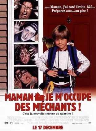 Maman, je m'occupe des méchants