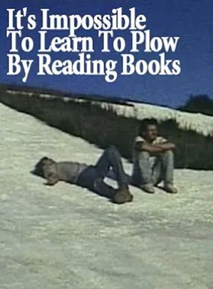 It's Impossible to Learn to Plow by Reading Books