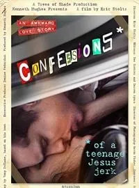 Confessions Of A Teenage Jesus Jerk