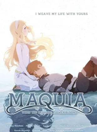 Maquia - When the Promised Flower Blooms