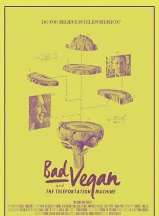 Bad Vegan and the Teleportation Machine