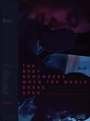 The Body Remembers When the World Broke Open