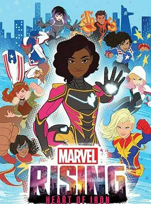 Marvel Rising : Coeur de fer