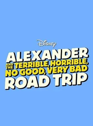 Alexander and the Terrible, Horrible, No Good, Very Bad Day