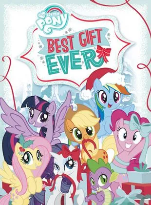 My Little Pony - Le Meilleur Cadeau du Monde