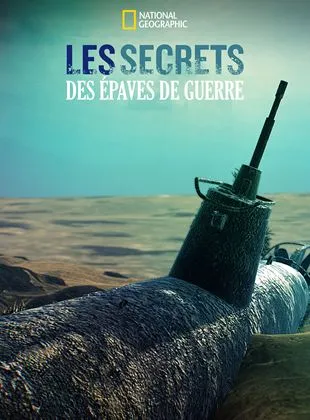 Les secrets des épaves de guerres