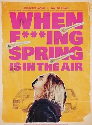 When Fucking Spring Is In The Air