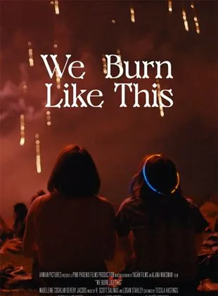 We Burn Like This