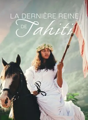 La dernière reine de Tahiti