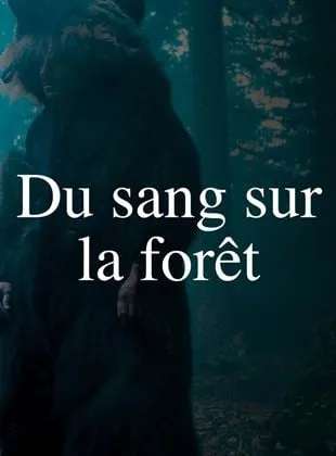 Du sang sur la forêt