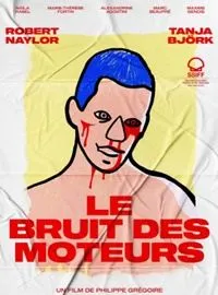 Le Bruit des Moteurs