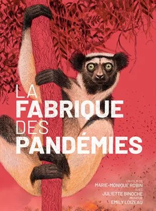 La Fabrique des pandémies