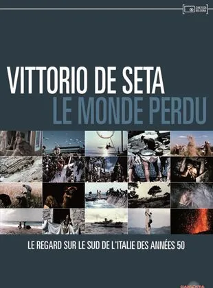 Vittorio De Seta : le Monde perdu