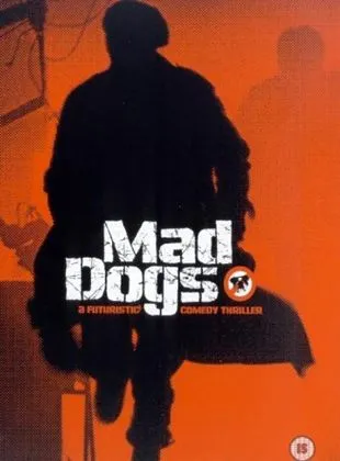 Mad Dogs