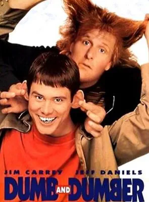 Dumb and Dumber