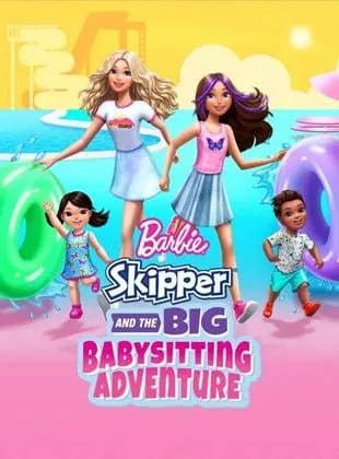 Barbie: Skipper and the Big Babysitting Adventure