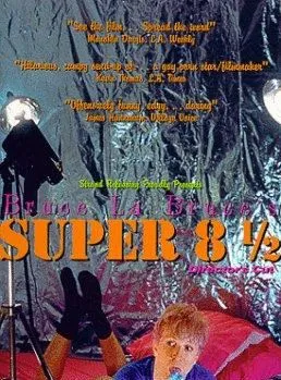 Super 8 1/2, Une Biographie Edifiante