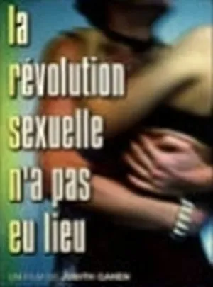 La Révolution sexuelle n'a pas eu lieu