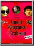 Amour, vengeance & trahison