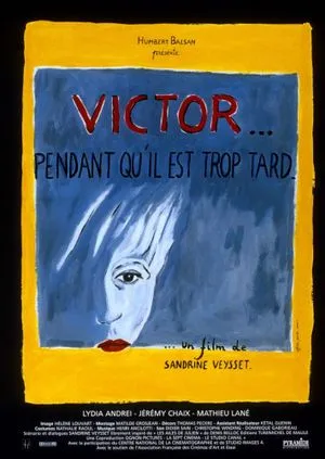 Victor... pendant qu'il est trop tard