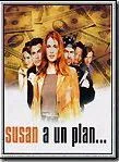 Susan a un plan