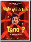 Mais qui a tue Tano?