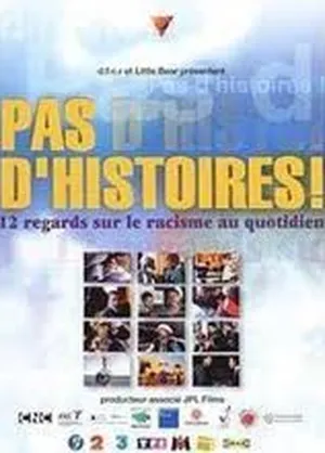 Pas d'histoires ! 12 regards sur le racisme au quotidien