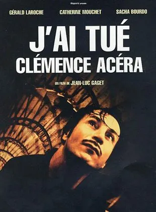 J'ai tué Clémence Acéra