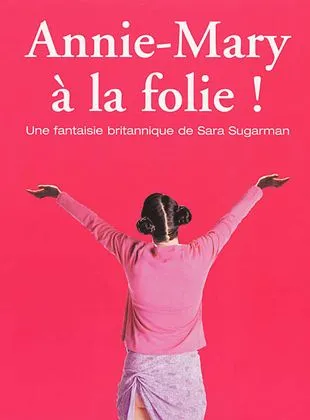 Annie-Mary à la folie !