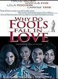 Why Do Fools Fall in Love ?