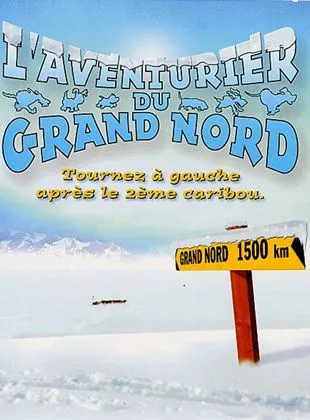 L'Aventurier du Grand Nord