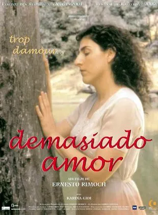 Demasiado amor (trop d'amour)