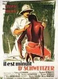 Il est minuit, Docteur Schweitzer